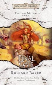 book cover of Final Gate (Forgotten Realms: The Last Mythal, Book III) by Ричард Бейкер