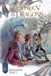 book cover of Prophecy of the Dragons by Matt Forbeck