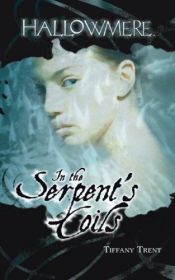 book cover of In the Serpent's Coils by Tiffany Trent