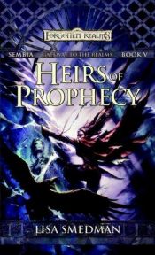 book cover of Heirs of prophecy by Lisa Smedman