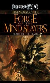 book cover of Forge of the Mind Slayers by Tim Waggoner