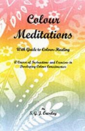 book cover of Colour Meditations by S. G. Ouseley