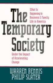 book cover of The Temporary Society (Jossey Bass Business and Management Series) by Warren G. Bennis