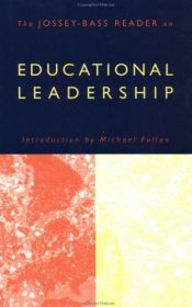 book cover of The Jossey-Bass Reader on Educational Leadership by Michael Fullan