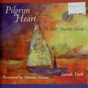 book cover of Pilgrim heart : the inner journey home by Sarah York