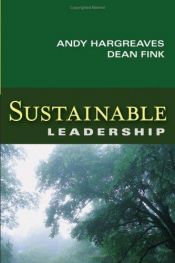 book cover of Sustainable Leadership (Jossey-Bass Leadership Library in Education) by Andy Hargreaves