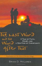 book cover of The Last Word and the Word after That by Brian D. McLaren