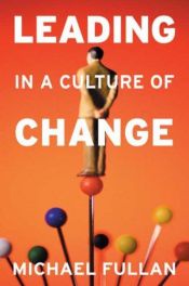 book cover of Leading in a culture of change by Michael Fullan