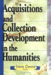 book cover of Acquisitions and Collection Development in the Humanities by Irene Owens