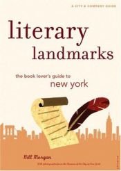 book cover of Literary landmarks : the book lover`s guide to New York by Bill Morgan