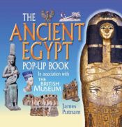 book cover of The Ancient Egypt Pop-up Book: In Association with the British Museum by James Putnam