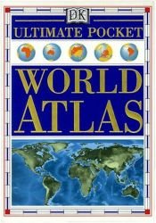 book cover of Ultimate Pocket World Atlas by DK Publishing