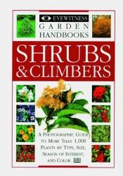 book cover of Eyewitness Garden Handbooks: Shrubs and Climbers by DK Publishing