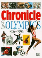 book cover of Chronicle of the Olympics by DK Publishing