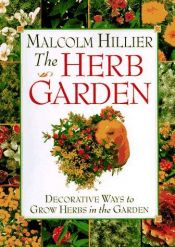 book cover of Malcolm Hillier's Herb Garden by Nigel Marven