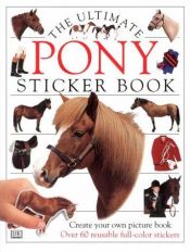 book cover of Pony (Ultimate Sticker Books) by DK Publishing