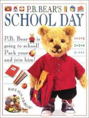 book cover of P.B. Bear's School Day by Lee Davis