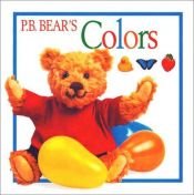 book cover of Pb Bear's Colours Board Book by Lee Davis