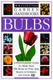 book cover of Eyewitness Garden Handbooks: Bulbs by DK Publishing