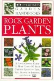 book cover of Eyewitness Garden Handbooks: Rock Garden Plants by DK Publishing