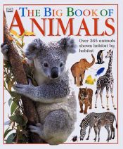 book cover of The big book of animals by DK Publishing