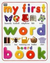 book cover of My First Word Board Book (My First Word Books) by DK Publishing