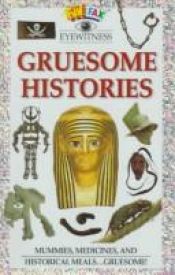 book cover of Gruesome Histories (Funfax) by DK Publishing