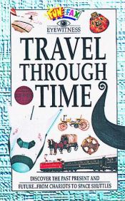 book cover of Travel Through Time (Funfax Eyewitness) by DK Publishing