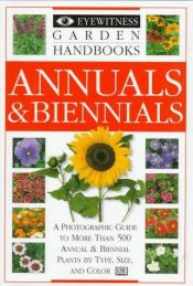 book cover of Eyewitness Garden Handbooks: Annuals and Biennials by DK Publishing