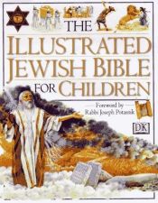 book cover of The illustrated Jewish Bible for children by DK Publishing