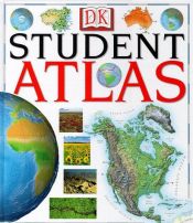 book cover of DK Student Atlas by DK Publishing