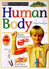 book cover of Eyewitness Explorers Human Body by DK Publishing