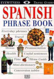 book cover of Spanish (Eyewitness Travel Guides Phrase Books) by DK Publishing