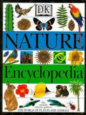 book cover of The DK nature encyclopedia by DK Publishing