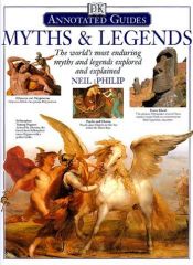 book cover of Annotated guides, myths & legends by Neil Philip