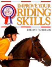 book cover of DK Riding Club: Improve Your Riding Skills by DK Publishing