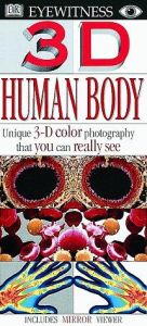 book cover of Human Body (Eyewitness 3D Eye) by DK Publishing