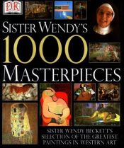 book cover of Sister Wendy's 1000 masterpieces by Венди Бекетт