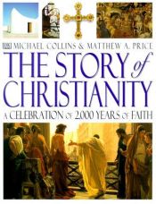 book cover of The story of Christianity by Michael Collins