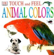 book cover of Animal Colors by DK Publishing