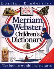 book cover of DK Merriam-Webster Children's Dictionary by DK Publishing