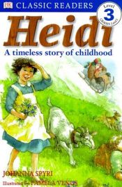 book cover of Heidi: A Timeless Story of Childhood (Dk Readers, Level 3) by DK Publishing