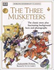 book cover of Dorling Kindersley Classics: The Three Musketeers by Victor Ambrus