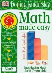 book cover of Math Made Easy: 1st Grade Workbook by DK Publishing