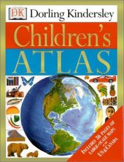 book cover of Dorling Kindersley children's atlas by DK Publishing