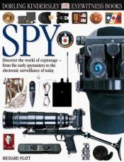 book cover of Eyewitness: Spy by Richard Platt