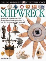 book cover of Eyewitness: Shipwreck by Richard Platt