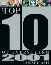 book cover of The Top 10 of Everything 2001 by Russell Ash