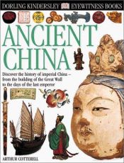 book cover of Eyewitness: Ancient China (Eyewitness Books) by DK Publishing