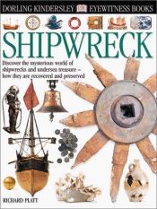 book cover of Eyewitness: Shipwreck (Eyewitness Books) by DK Publishing